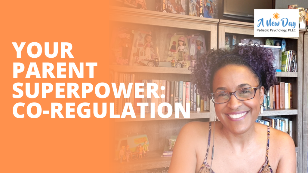 Your Parent Superpower: Co-Regulation