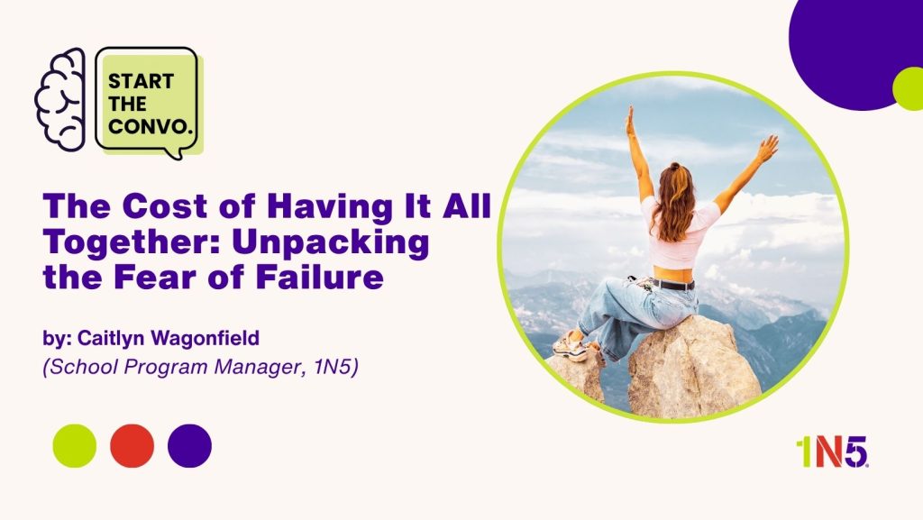The Cost of Having it All Together: Unpacking the Fear of Failure